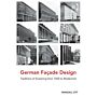 German Façade Design - Traditions of Screening from 1500 to Modernism