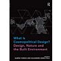 What is Cosmopolitical Design? - Design, Nature and the Built Environment