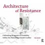 Architecture of Resistance