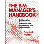 The BIM Manager's Handbook - Guidance for Professionals in Architecture