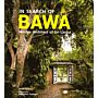In Search of Bawa: Master Architect of Sri Lanka