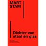 Mart Stam - Dichter van staal en glas