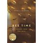 Bee Time - Lessons from the Hive