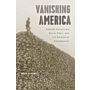 Vanishing America - Species Extinction, Racial Peril and the Origins of Conservation