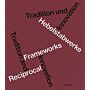 Reciprocal Frameworks / Hebelstabwerke - Tradition & Innovation