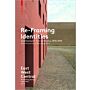 Re-Framing Identities - Architecture's Turn to History, 1970-1990