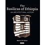 The Basilicas of Ethiopia - An Architectural History