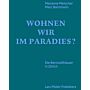 Wohnen wir im Paradies ? - Die Bernoullihäuser in Zürich