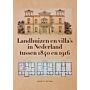 Landhuizen en villa’s in Nederland tussen 1840 en 1916