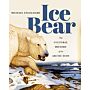 Ice Bear - The Cultural History of an Arctic Icon