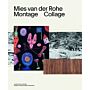 Mies van der Rohe - Montage / Collage