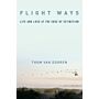 Flight Ways - Life and Loss at the Edge of Extinction (PBK)