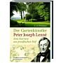 Der Gartenkünstler Peter Joseph Lenné - Eine Karriere am preussischen Hof