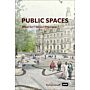 Public Spaces What for? Wozu? Pourquoi?