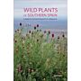 Wild Plants of Southern Spain - a guide to the native plants of Andalucia