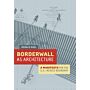 Borderwall as Architecture - A Manifesto for the US-Mexico Border