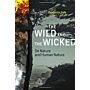 The Wild and the Wicked: On Nature and Human Nature