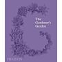 The Gardener's Garden - Inspiration across Continents and Centuries (Midi Format)