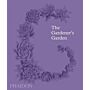 The Gardener's Garden - Inspiration across Continents and Centuries (Midi Format)