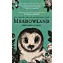Meadowland - The Private Life of an English Field