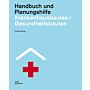 Krankenhausbauten/Gesundheitsbauten (2 Bände im Schuber)