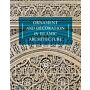 Ornament and Decorationin Islamic Architecture