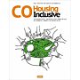 Cohousinging Inclusive - Self-Organized, Community-Led Housing 
housing for all