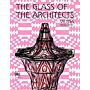 The Glass of the Architects: Vienna 1900-1937