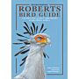 Roberts Bird Guide : Illustrating Nearly 1,000 Species in Southern Africa