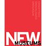 New Museums - Intentions, Expectations, Challenges