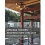 Japanese Modern Architecture 1920-2015: Developments and Dialogues