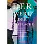 Der Wert der Oberfläche - Essays zur Architektur, Raum und Ökonomie