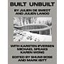 Built Unbuilt by Julien de Smedt and Julien Lanoo  JDS(A)