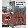 Mobilising Housing Histories: Learning from London's Past for a Sustainable Future