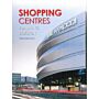 Shopping Centres - Planning & Design