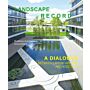 Landscape Record - A Dialogue between Landscape and Architecture