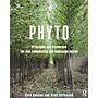 Phyto - Principles and Resources for Site Remediation and Landscape Design