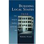 Building Local States. China During the Republican and Post-Mao Eras