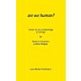 Are We Human?