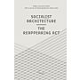 Socialist Architecture - The Reappearing Act