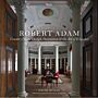 Robert Adam : Country House Design, Decoration & the Art of Elegance