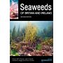 Seaweeds of Britain and Ireland (Second Edition)