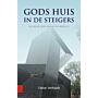 Gods Huis in de Steigers - Religieuze gebouwen in ontwikkeling