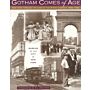 Gotham Comes of Age: New York Through the Lens of the Byron Company, 1892-1942