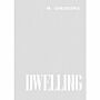 Dwelling - Five Years' Work on the Problem of Housing