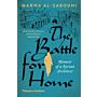 The Battle for Home - Memoirs of a Syrian Architect