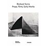 Richard Serra - Props, Films, Early Works