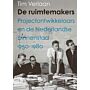 De ruimtemakers - Projectontwikkelaars en de Nederlandse binnenstad 1950-1980