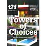 t?f  Towers of Choices - Hong Kong Housing Beyond Uniformity