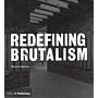 Redefining Brutalism